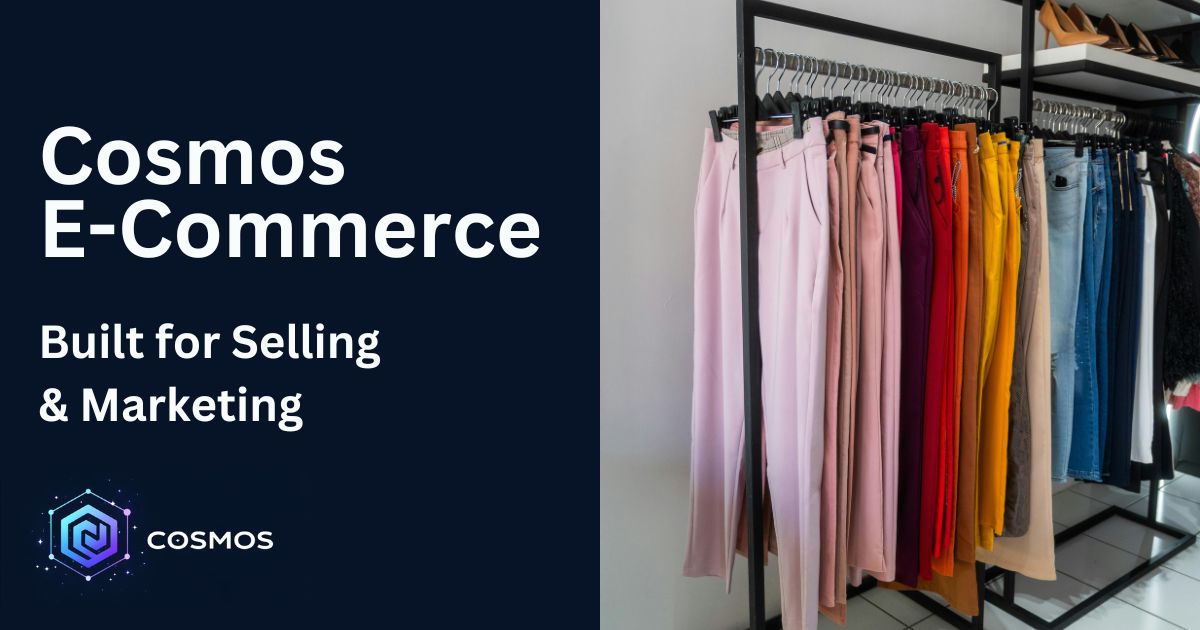Cosmos E-Commerce: Built for Selling and Marketing